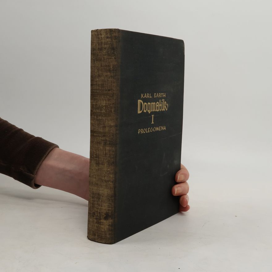 Karl Barth Dogmatik I