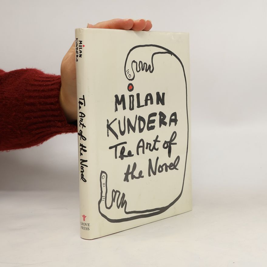 Milan Kundera The Art of the Novel