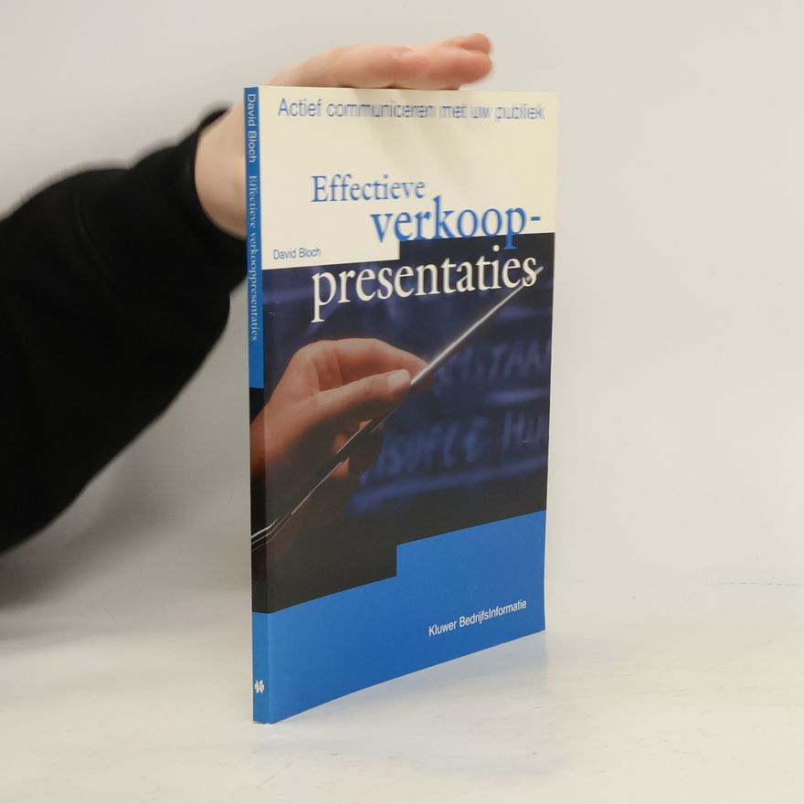 David Bloch Effectieve verkooppresentaties