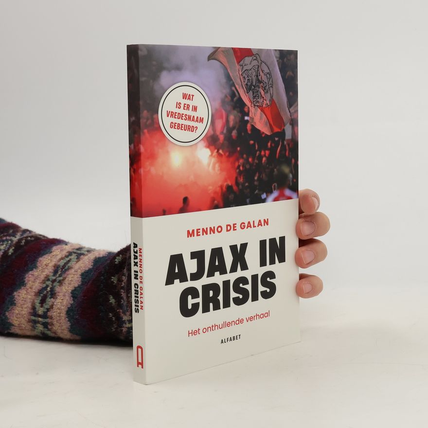 Menno de Galan Ajax in crisis
