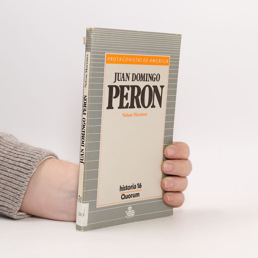 Nelson Martinez Juan Domingo Peron