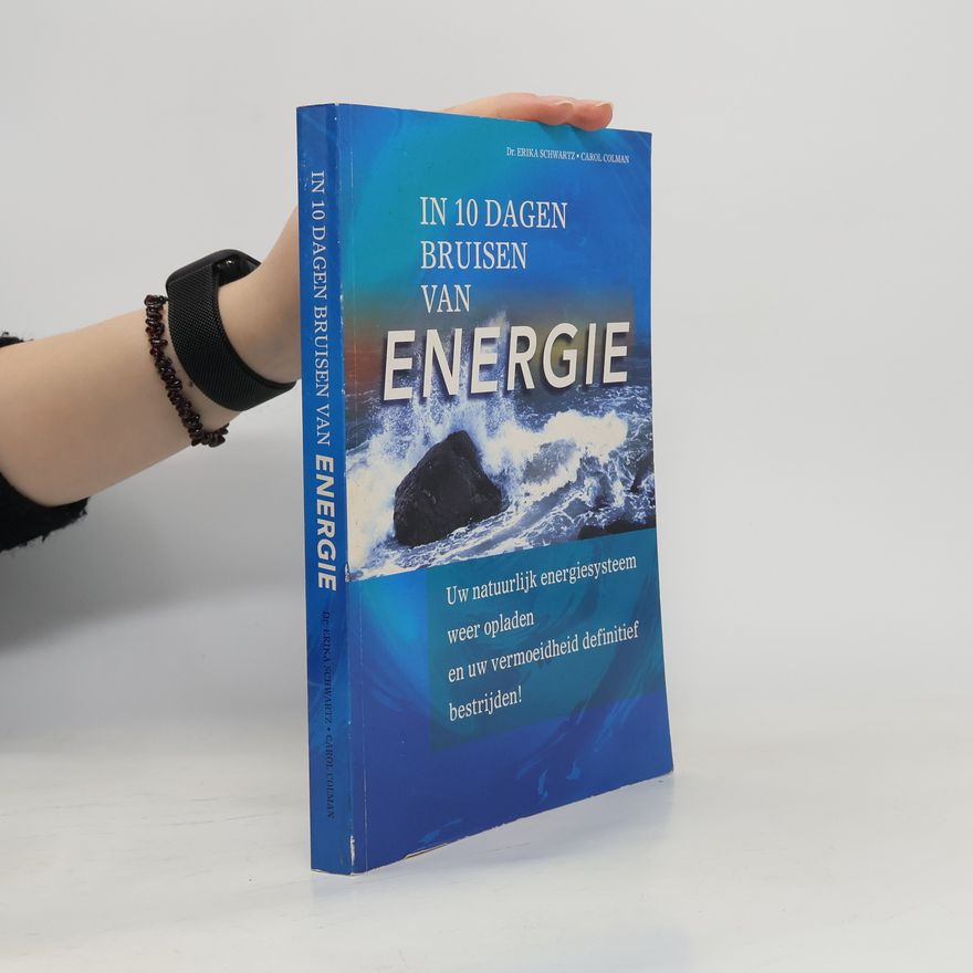 Erika Schwartz In 10 Dagen Bruisen van Energie