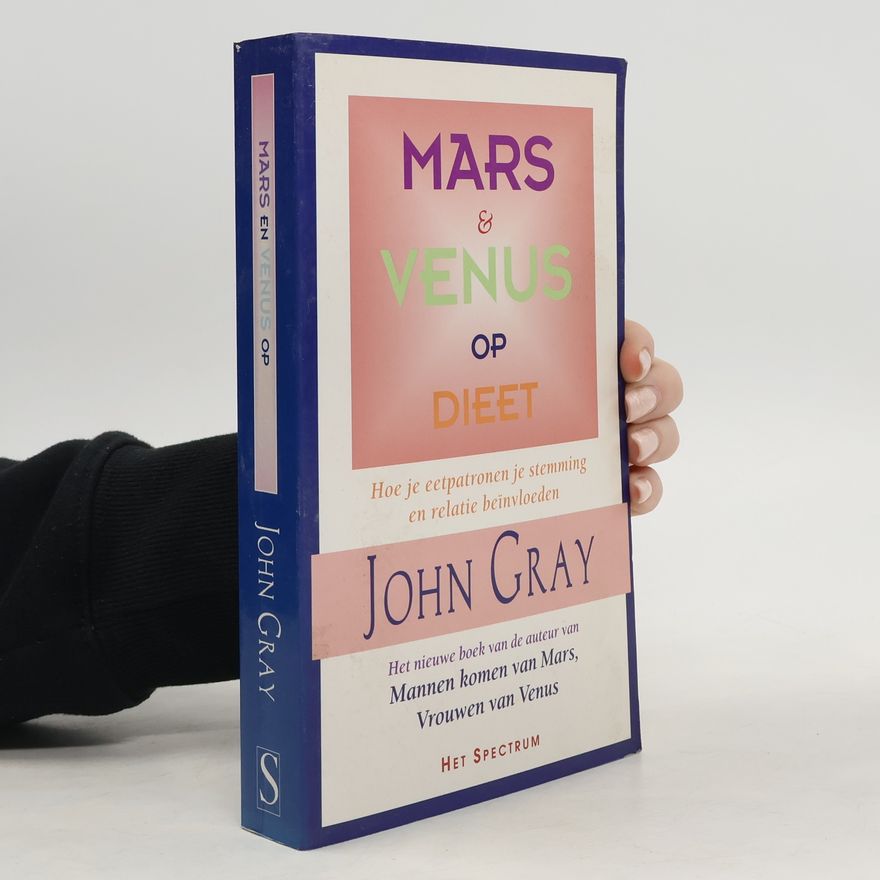 John Gray Mannen komen van Mars, Vrouwen van Venus: Mars & Venus op dieet