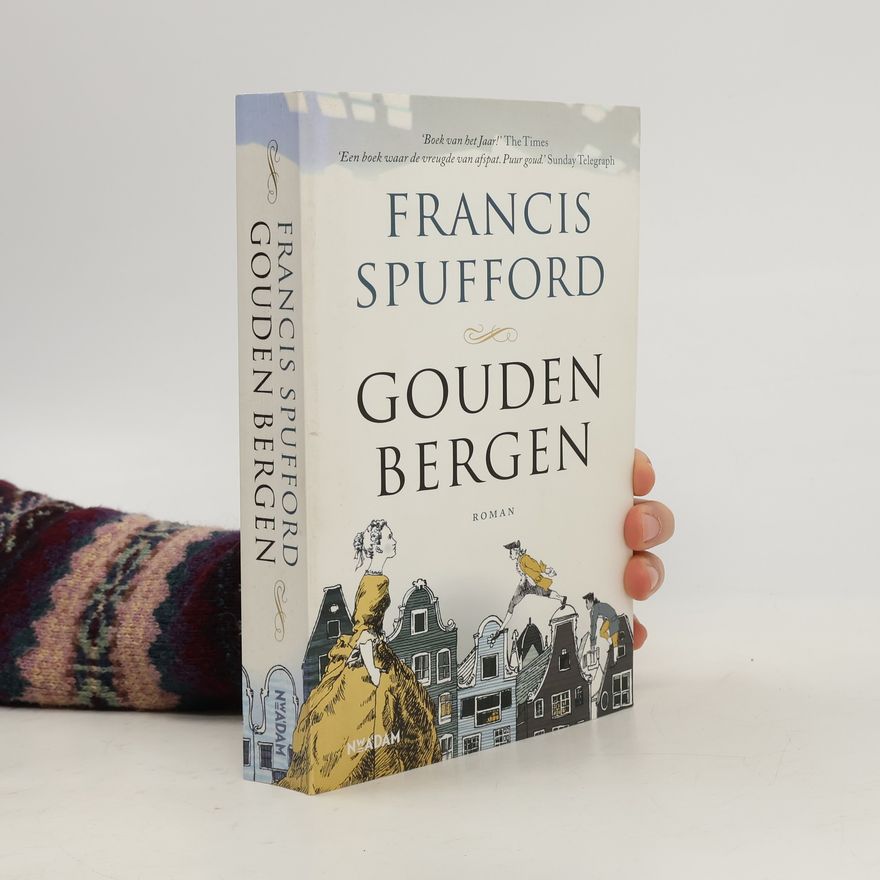Francis Spufford Gouden bergen