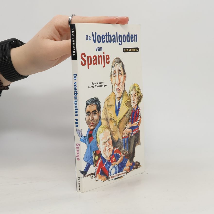 Harry Vermeegen De voetbalgoden van Spanje