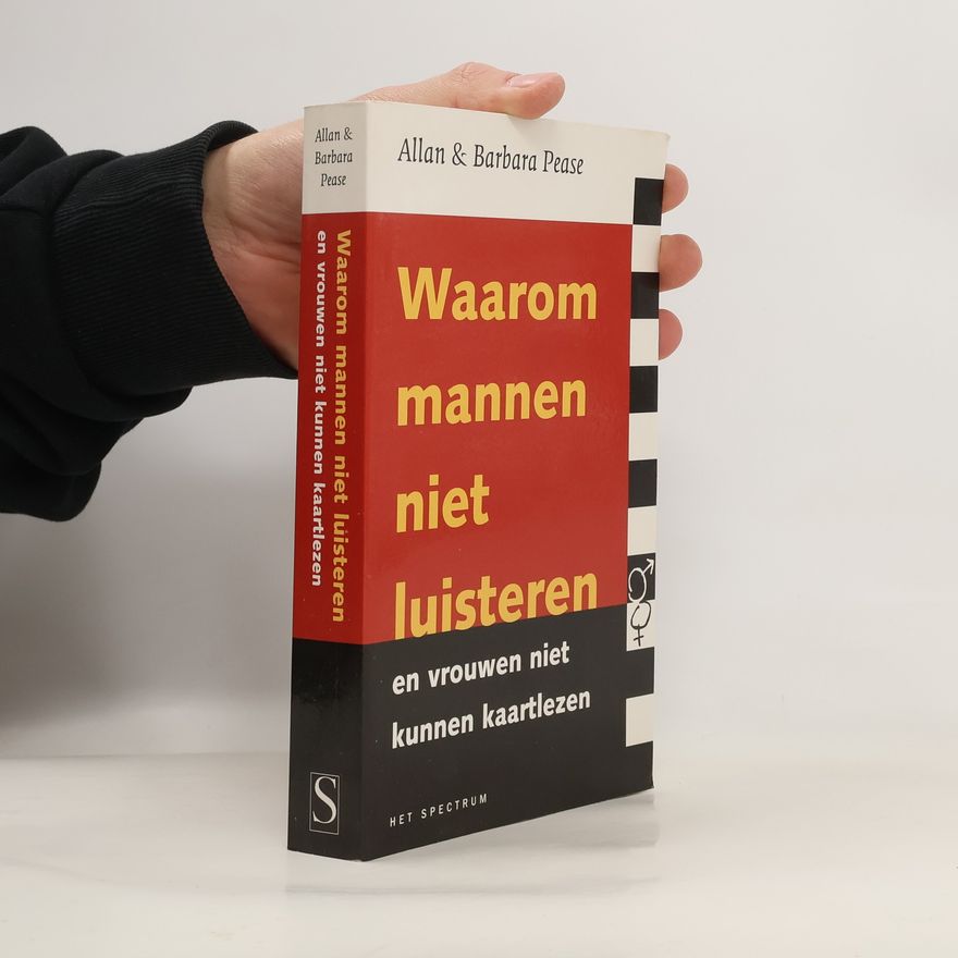 Allan Pease Waarom mannen niet luisteren en vrouwen niet kunnen kaartlezen