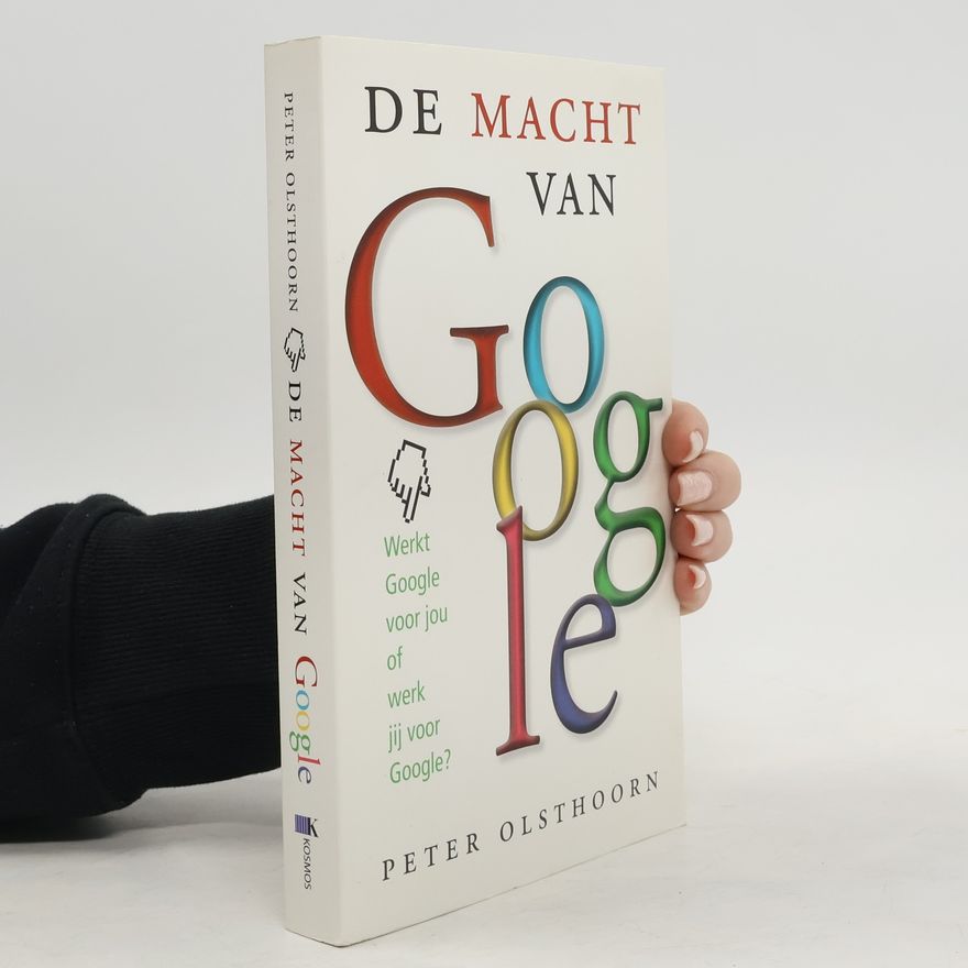 Peter Olsthoorn De macht van Google