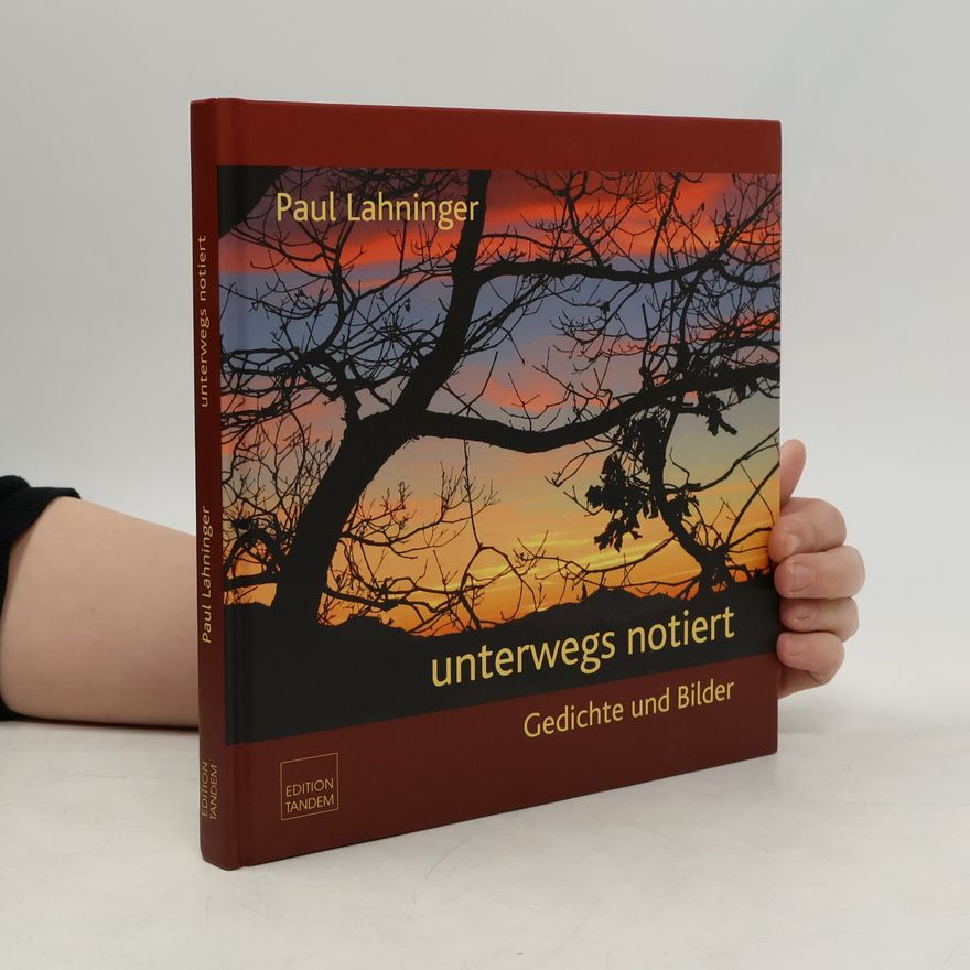 Paul Lahninger Unterwegs notiert