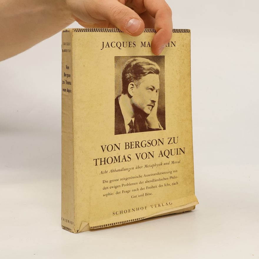 Jacques Maritain Von Bergson zu Thomas von Aquin
