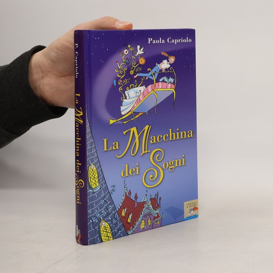 Paola Capriolo La macchina dei sogni