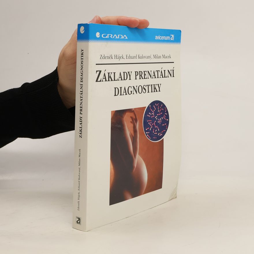Eduard Kulovaný Základy prenatální diagnostiky