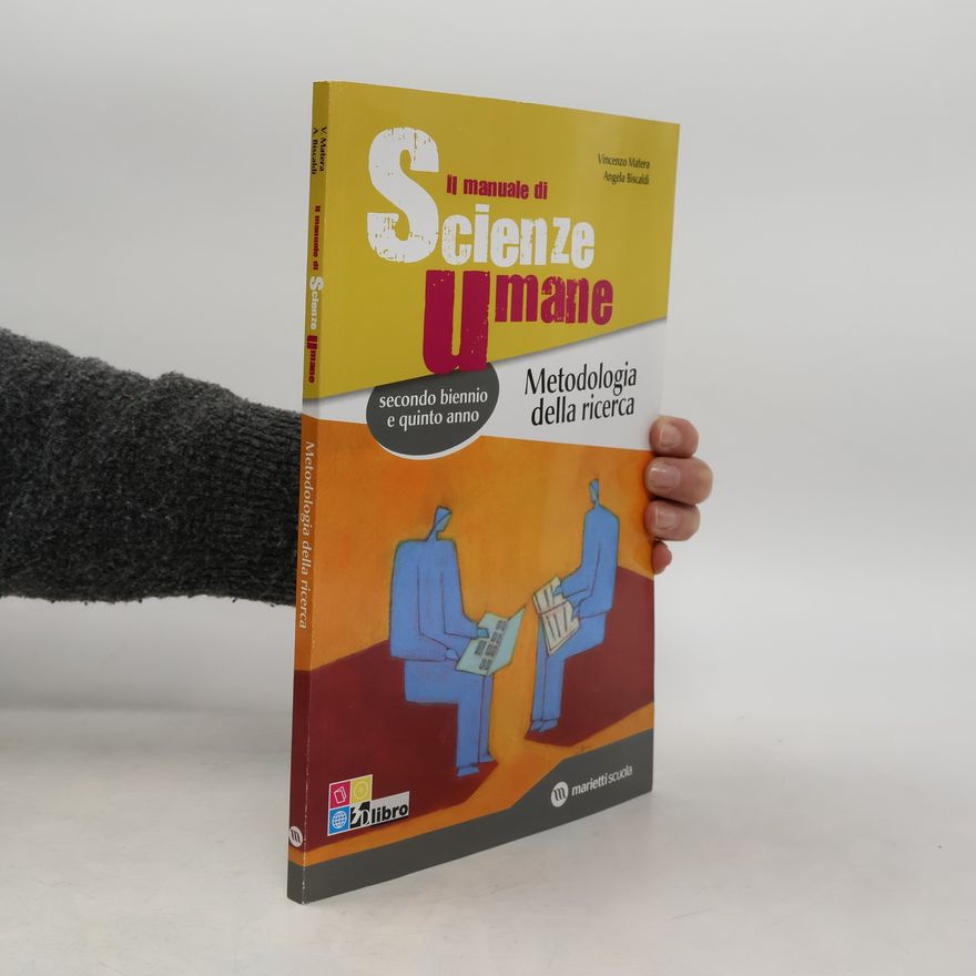 Angelo Biscaldi Il manuale di scienze umane. Metodologia della ricerca