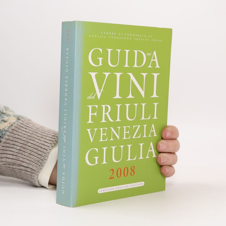 Various authors Guida del vini Friuli Venezia, Giulia 2008