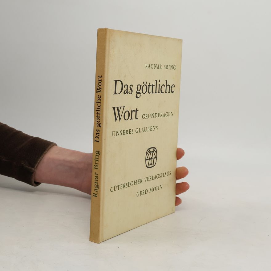 Ragnar Bring Das göttliche Wort