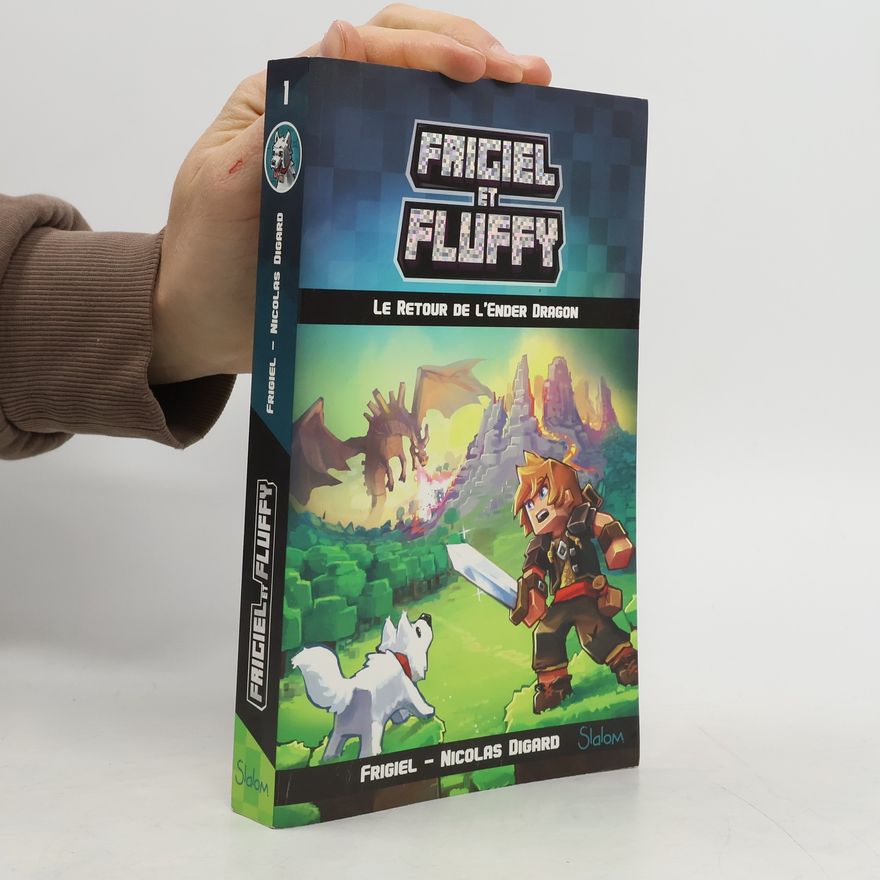 Nicolas Digard Frigiel et Fluffy - 1: Le retour de l'Ender Dragon