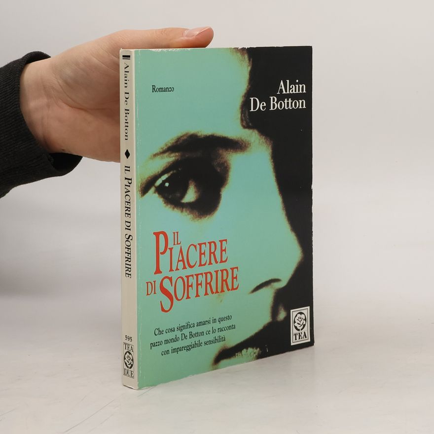 Alain de Botton Il piacere di soffrire