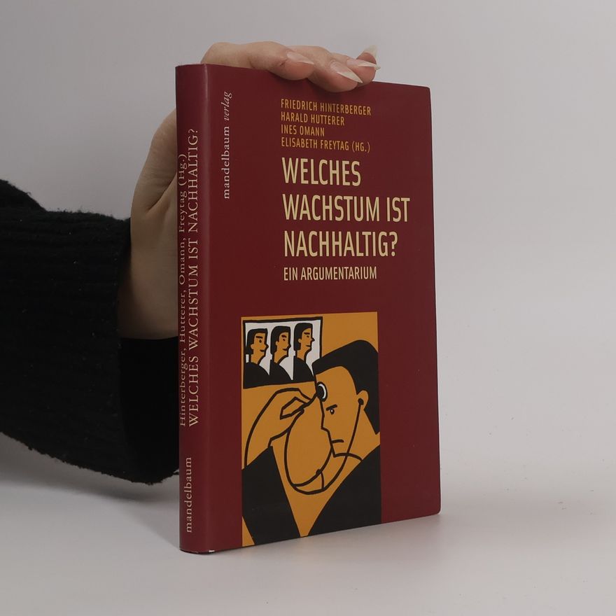 Friedrich Hinterberger Welches Wachstum ist nachhaltig?