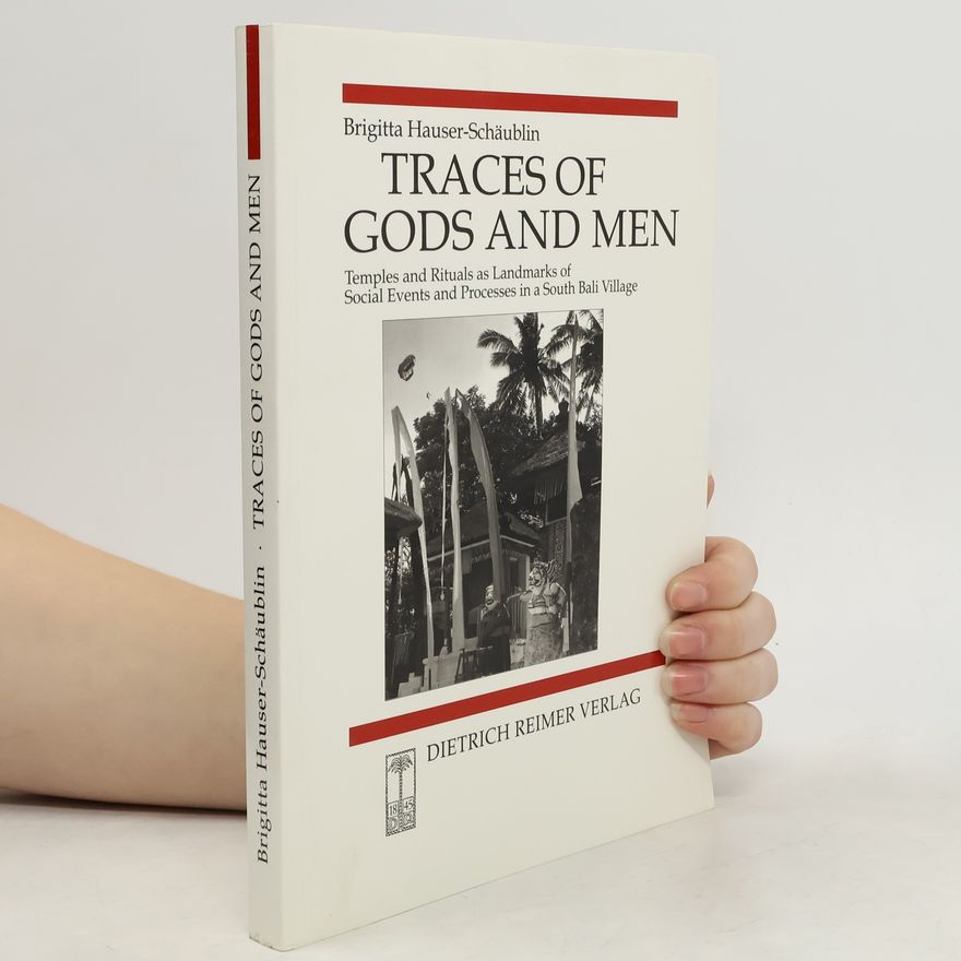 Brigitta Hauser Schäublin Traces of gods and men