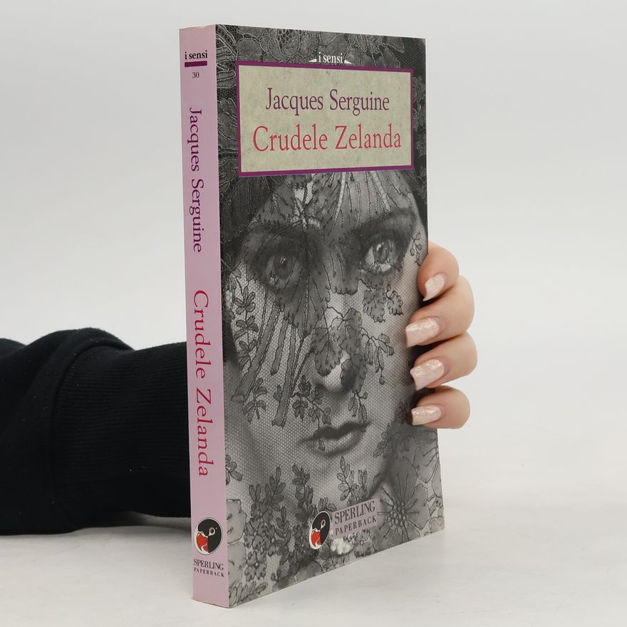 Jacques Serguine I sensi - 30: Crudele Zelanda