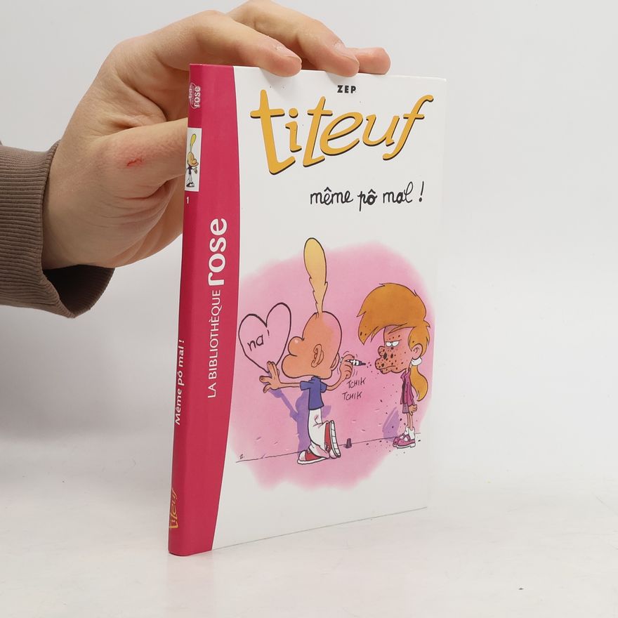 Hélène Bruller Titeuf - 1: Même po mal