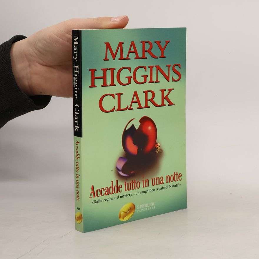Mary Higgins Clark Accadde tutto in una notte