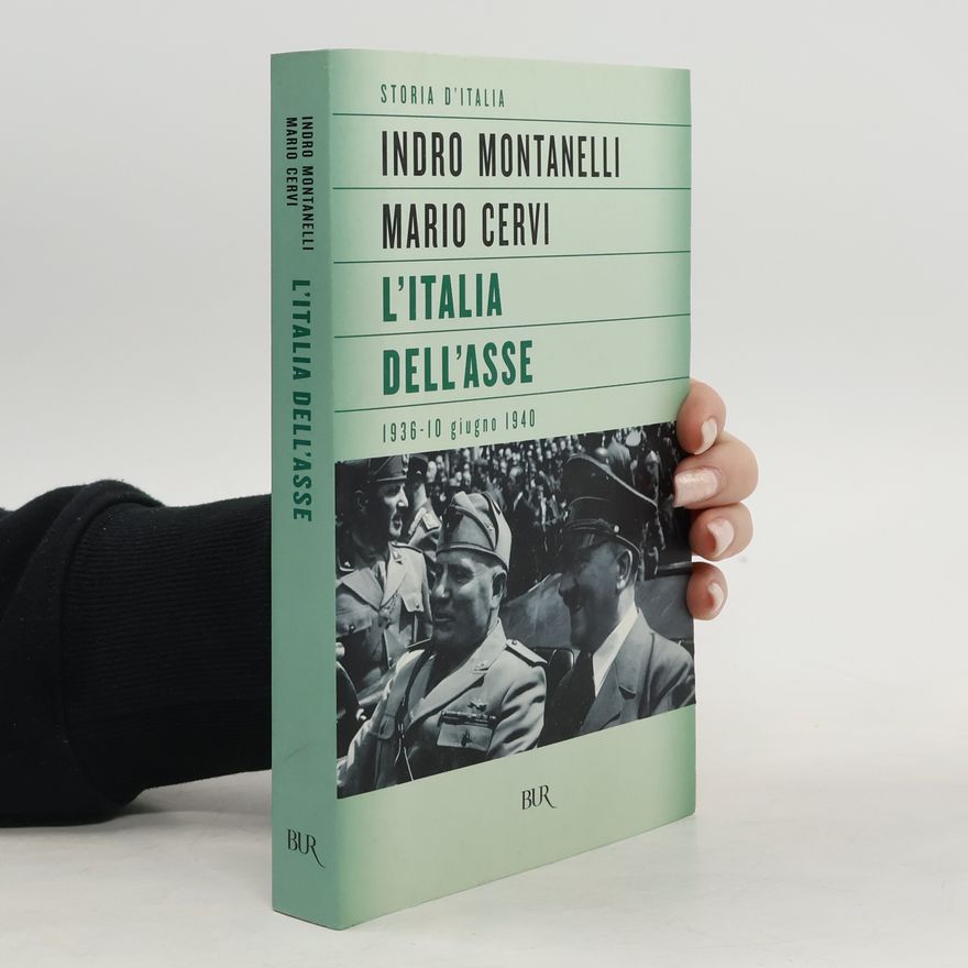 Indro Montanelli L'Italia Dell'Asse