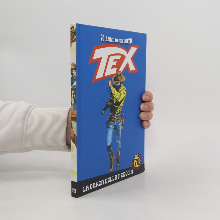 Andrea Monti Tex 121. 70 anni di un mito