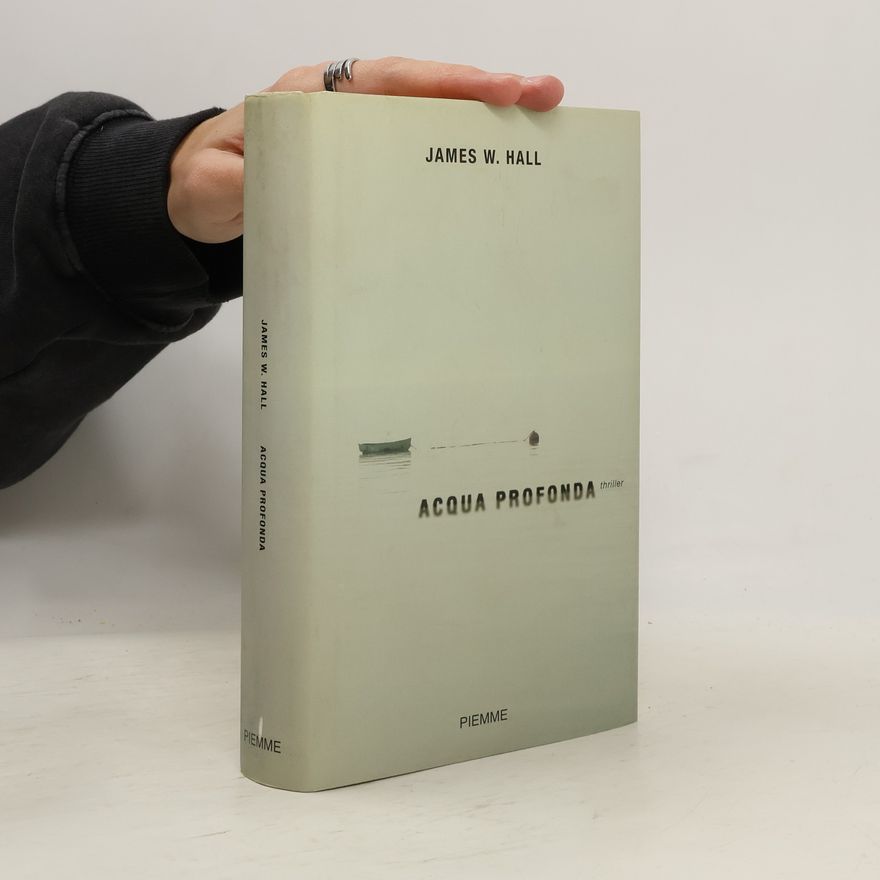 James W. Hall Acqua profonda
