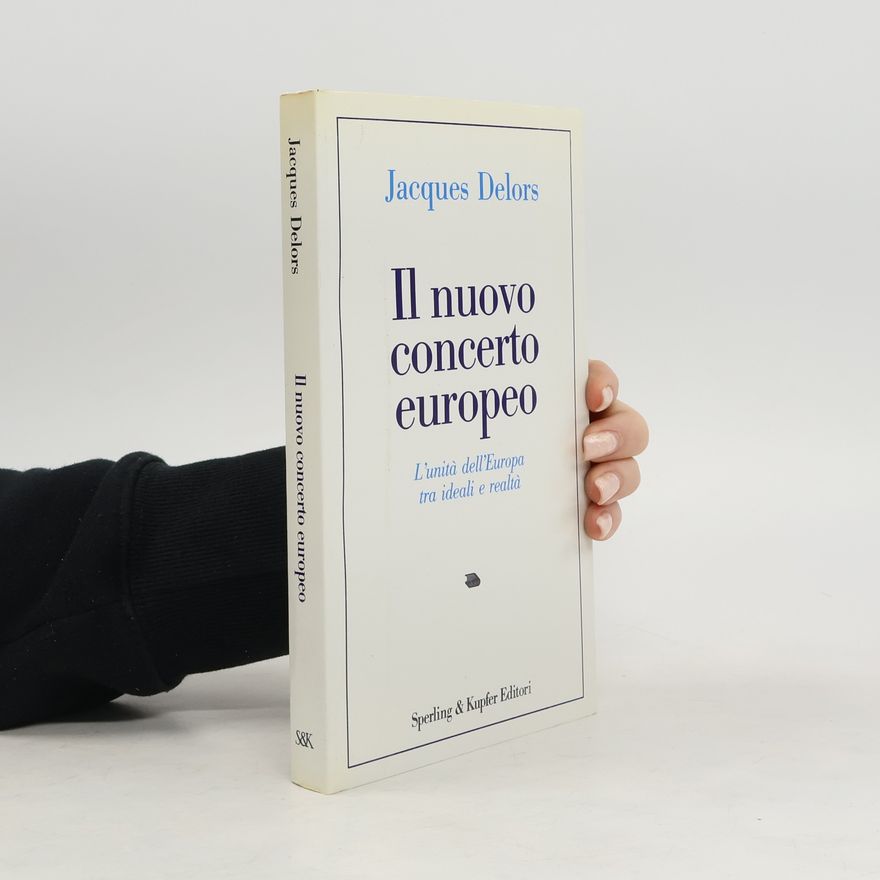 Jacques Delors Il nuovo concerto europeo