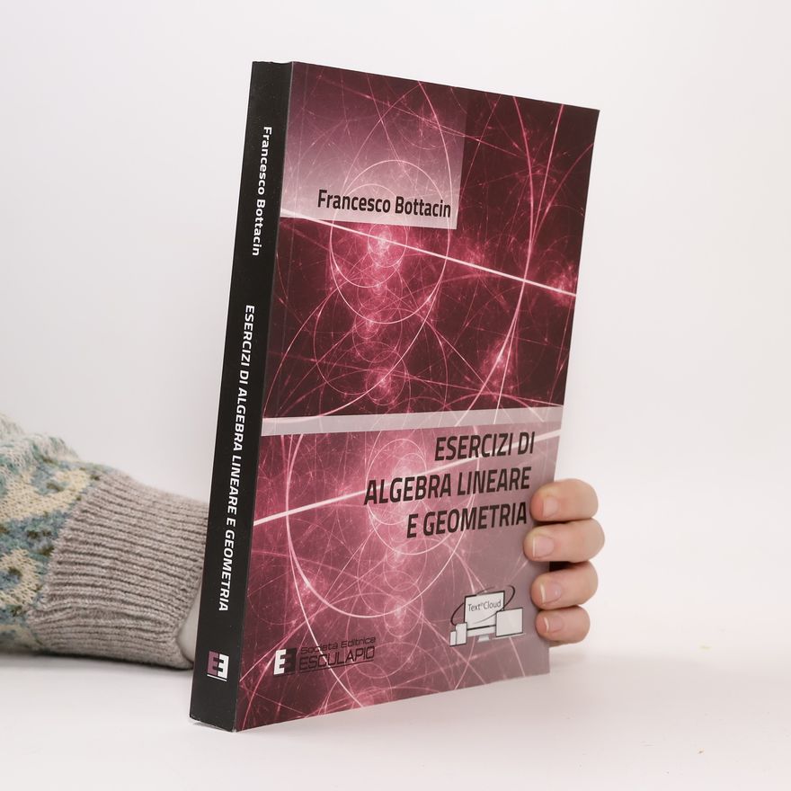 Francesco Bottacin Esercizi di algebra lineare e geometria