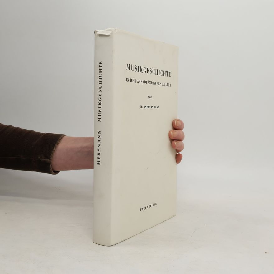 Hans Mersmann Musikgeschichte in der abendländischen Kultur