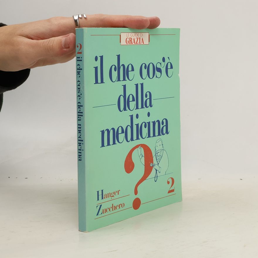 Hanger Zucchero Il che cos´e della medicina? 2