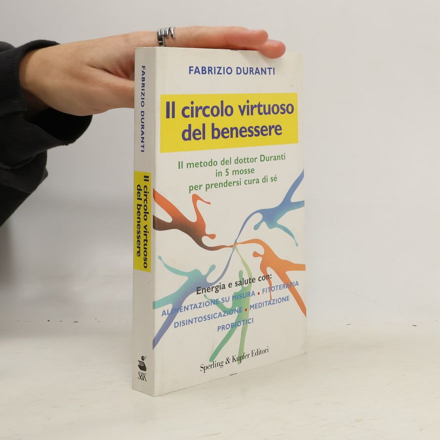 Fabrizio Duranti Il circolo virtuoso del benessere