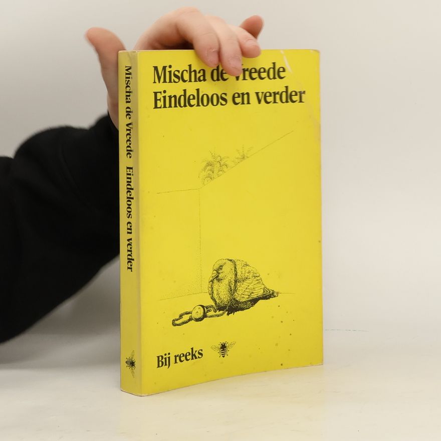 Mischa de Vreede Eindeloos en verder