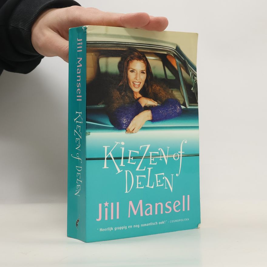 Jill Mansell Kiezen of delen