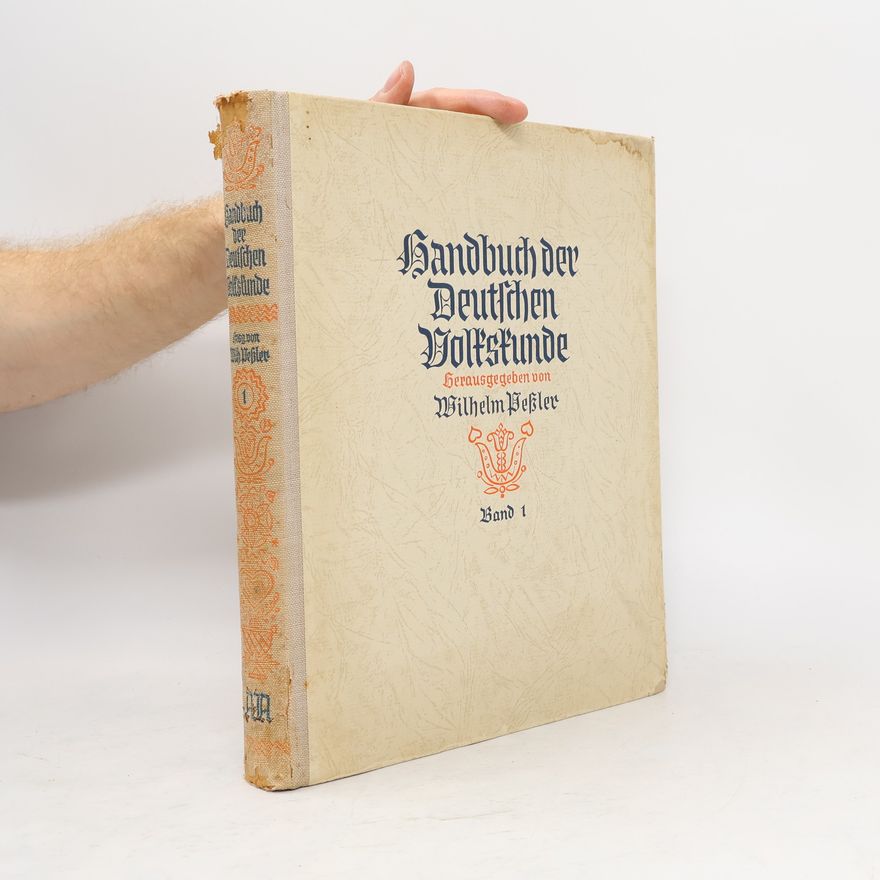 Wilhelm Peßler Handbuch der Deutschen Volkskunde 1