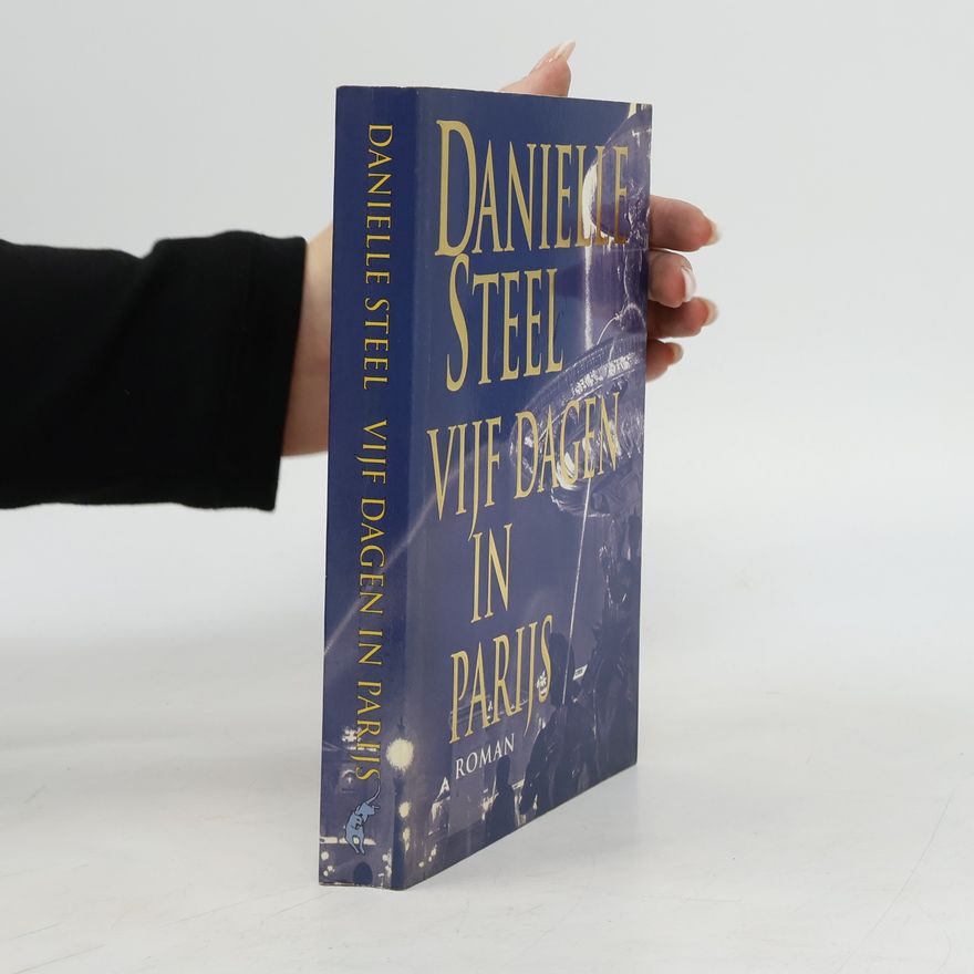 Danielle Steel Vijf dagen in Parijs