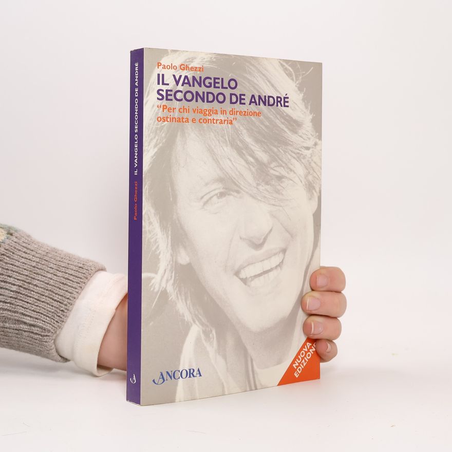 Paolo Ghezzi Il vangelo secondo De André