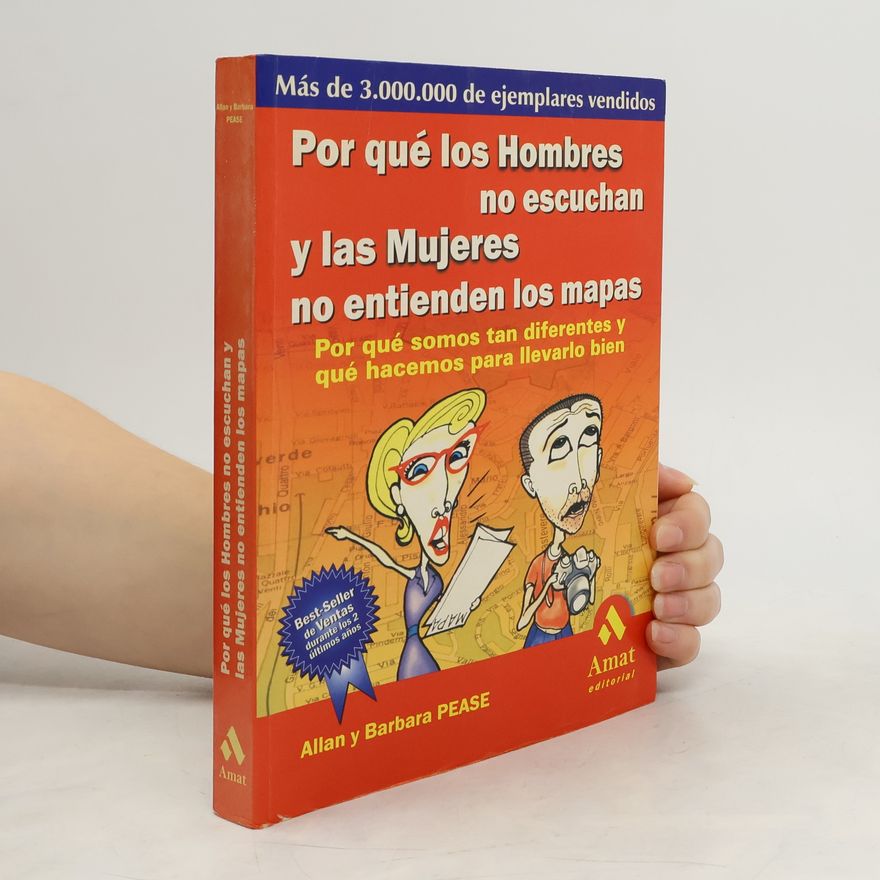 Allan Pease Por qué los Hombres no escuchan y las Mujeres no entienden los mapas