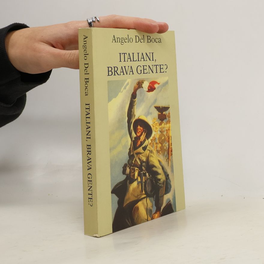 Angelo Del Boca Italiani, brava gente?