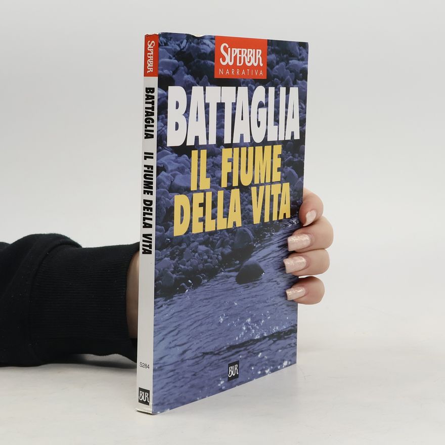 Romano Battaglia Il fiume della vita