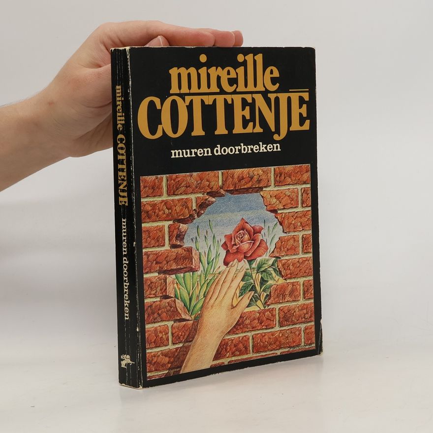 Mireille Cottenjé Muren doorbreken
