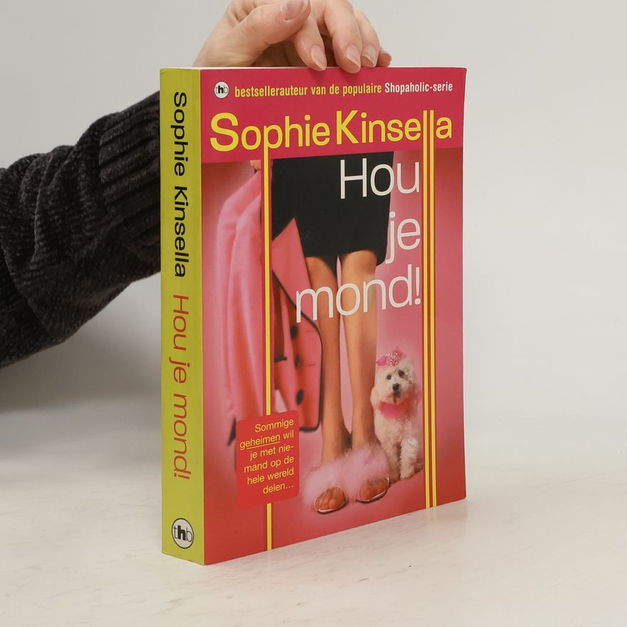Sophie Kinsella Hou je mond!