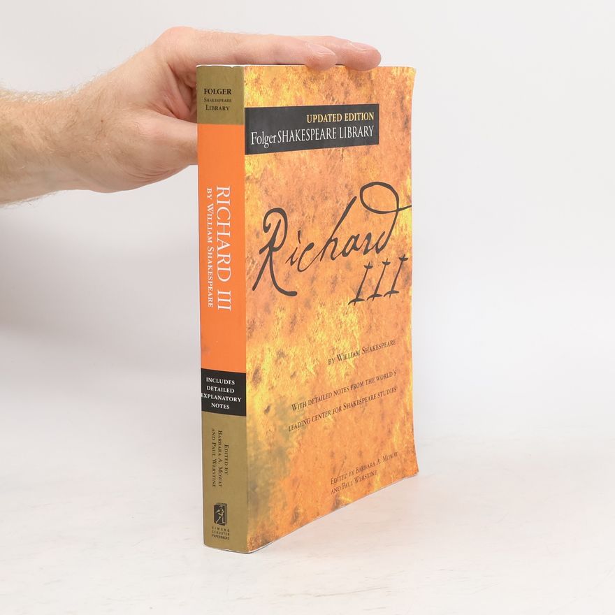 William Shakespeare Richard III: Updated Edition: With Detailed Notes From The World's Leading Center For Shakespeare Studies