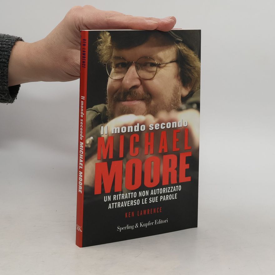 Ken Lawrence Il mondo secondo Michael Moore