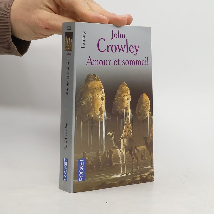 John Crowley Amour et sommeil