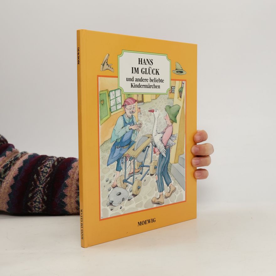 Autorenkollektiv Hans im Glück und andere beliebte Kindermärchen