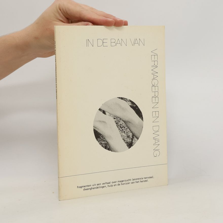 Maria de Groot In de ban van vermageren en dwang