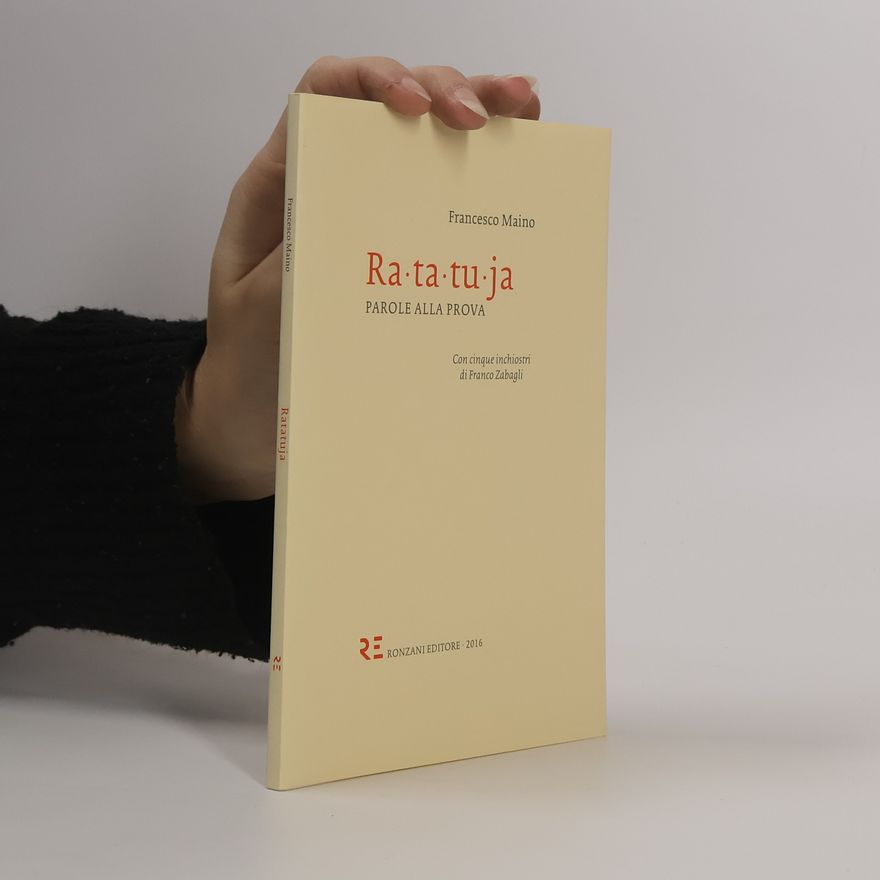 Franco Zabagli Ratatuja. Parole alla prova