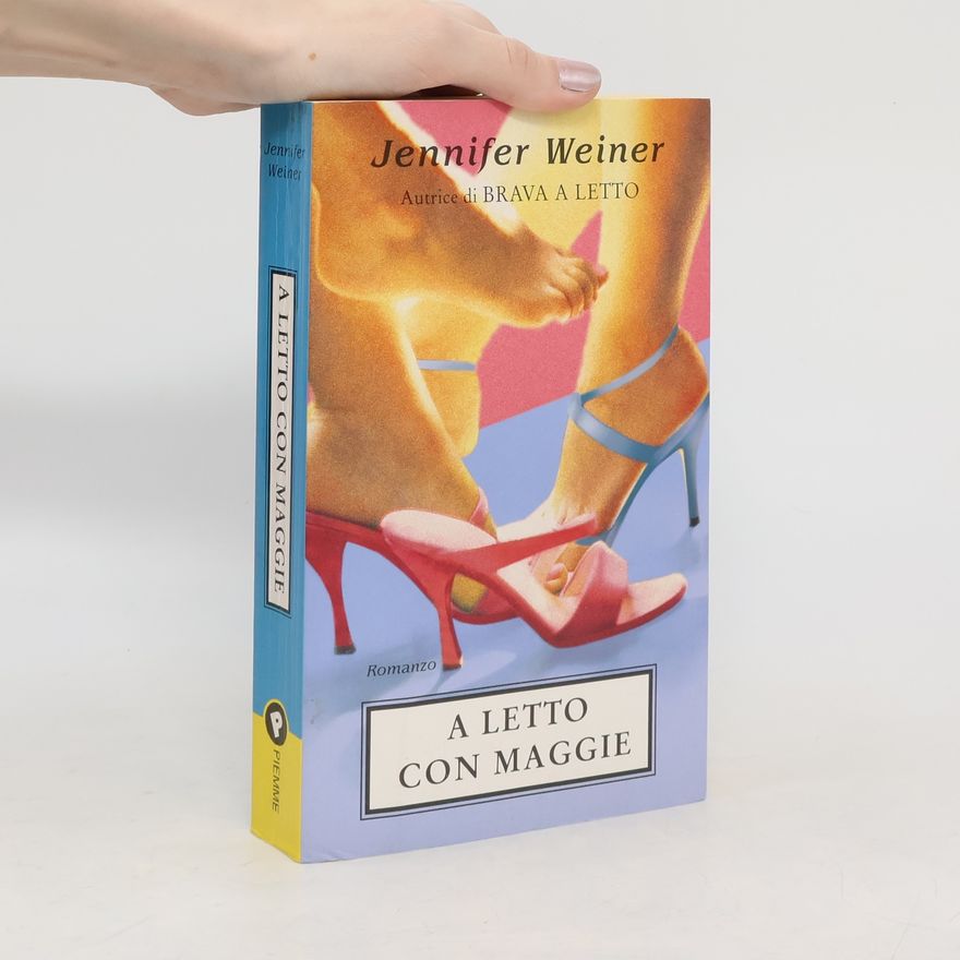 Jennifer Weiner A letto con Maggie